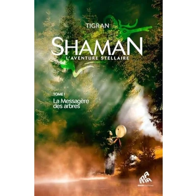 Abbildung von Shaman, L&#039;Aventure stellaire : Tome 1, La Messagère des arbres: arbres