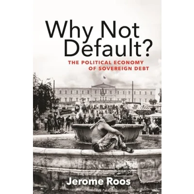Abbildung von Why Not Default?: The Political Economy of Sovereign Debt /]Cjerome Roos