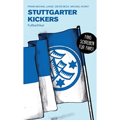 Abbildung von Stuttgarter Kickers: Fußballfibel (Bibliothek des Deutschen Fußballs)