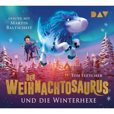 Abbildung von Der Weihnachtosaurus und die Winterhexe (Teil 2): Lesung mit Martin Baltscheit (4 CDs) (Die Reihe)