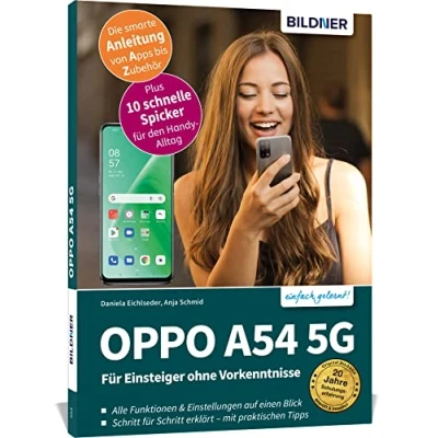 Abbildung von OPPO A54 5G für Einsteiger ohne Vorkenntnisse: Die verständliche Anleitung Ihr Smartphone