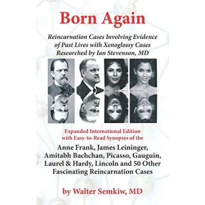 Abbildung von Born Again: Reincarnation Cases Involving Evidence of Past Lives, with Xenoglossy Researched by Ian Stevenson, MD