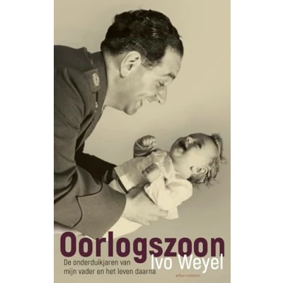 Abbildung von Oorlogszoon: de onderduikjaren van mijn vader en het leven daarna