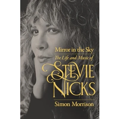 Abbildung von Mirror in The Sky: Life and Music of Stevie Nicks