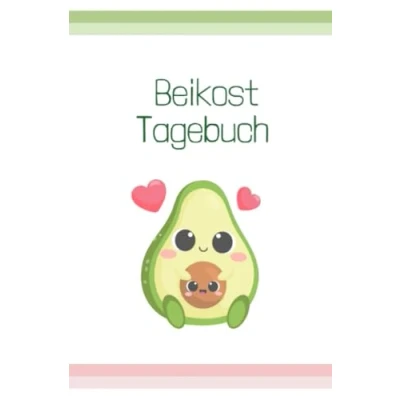 Abbildung von Beikost Tagebuch: Breifrei, Baby Led Weaning, Babybrei, Fingerfood, Essgewohnheiten von Babys und Kleinkindern dokumentieren (auch als Allergie oder Neurodermitis Tagebuch) (Beikost Tagebücher)