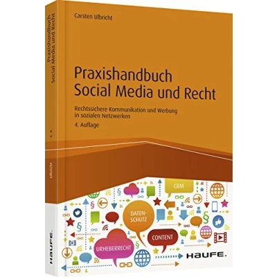 Abbildung von Praxishandbuch Social Media und Recht: Rechtssichere Kommunikation Werbung in sozialen Netzwerken (Haufe Fachbuch)