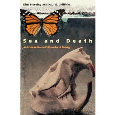 Abbildung von Sex and Death: An Introduction to Philosophy of Biology (Science Its Conceptual Foundations series)