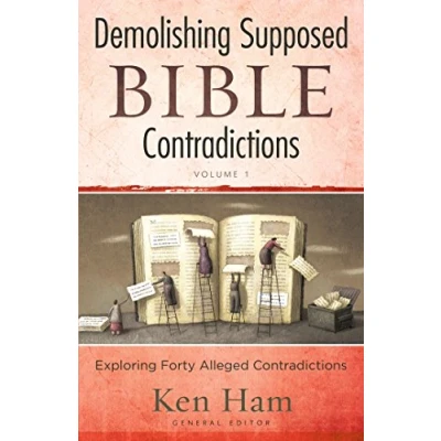 Abbildung von Demolishing Supposed Bible Contradictions, Volume 1: Exploring Forty Alleged Contradictions