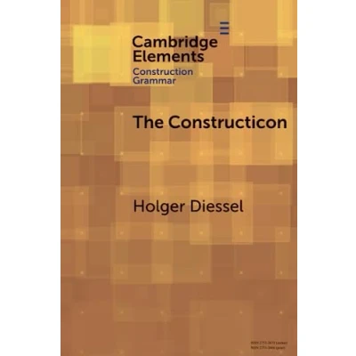 Abbildung von The Constructicon: Taxonomies and Networks (Elements in Construction Grammar)