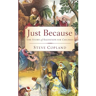 Abbildung von Just Because: The Story of Salvation for Children
