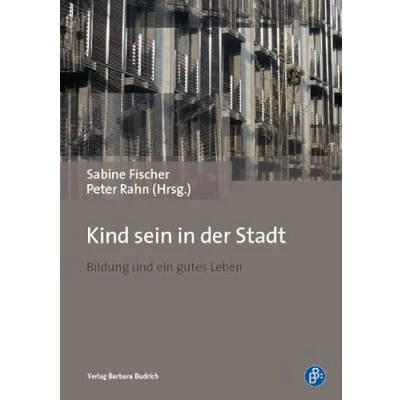 Abbildung von Kind sein in der Stadt: Bildung und ein gutes Leben