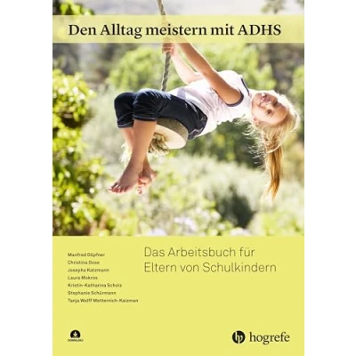 Abbildung von Den Alltag meistern mit ADHS: Das Arbeitsbuch für Eltern von Schulkindern