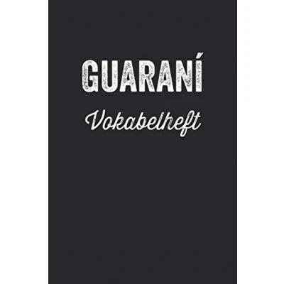Abbildung von Guaraní Vokabelheft: Vokabelheft, Vokabeltrainier, Vokabel Notizbuch, Sprache lernen, Notizheft, Geschenkidee, 120 Seiten, 6x9