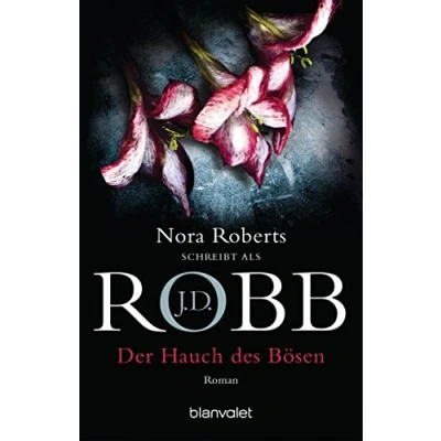 Abbildung von Der Hauch des Bösen: Roman (Eve Dallas, Band 16)