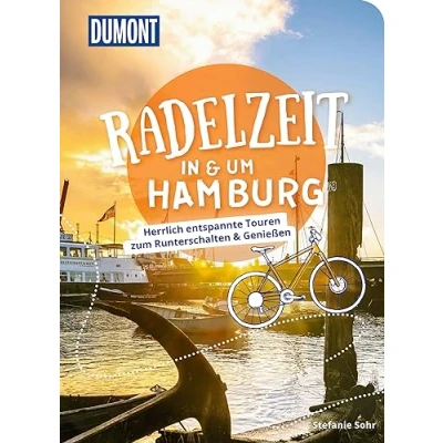 Abbildung von DuMont Radelzeit in und um Hamburg: Herrlich entspannte Radtouren zum Runterschalten &amp; Genießen