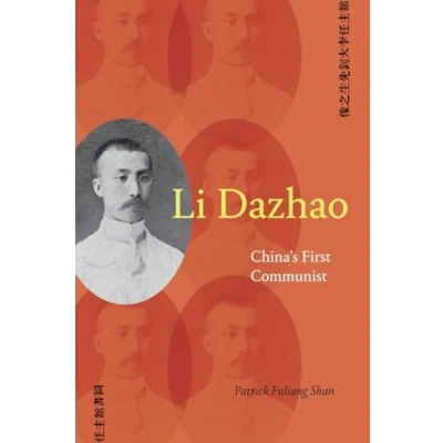 Abbildung von Li Dazhao: China&#039;s First Communist (Suny Series in Chinese Philosophy and Culture)
