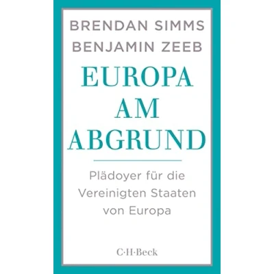 Abbildung von Europa am Abgrund: Plädoyer für die Vereinigten Staaten von (Beck Paperback)