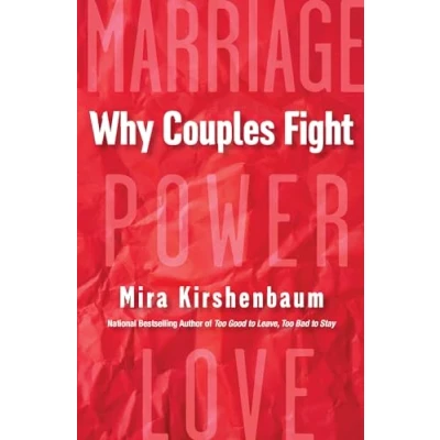 Abbildung von Why Couples Fight: A Step by Guide to Ending the Frustration, Conflict, and Resentment in Your Relationship