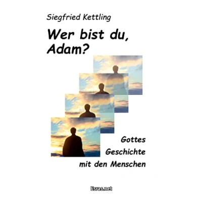 Abbildung von Wer bist du, Adam?: Gottes Geschichte mit den Menschen (Biblisch &amp; Praktisch)