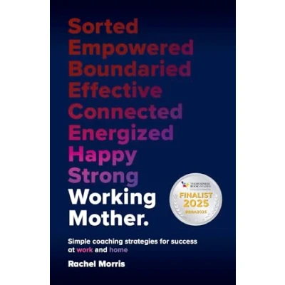 Abbildung von Working Mother: Simple coaching strategies for success at work and home