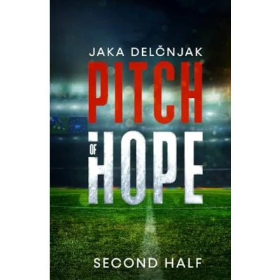 Abbildung von Pitch of Hope: Second Half (Echoes the Pitch, Band 2)