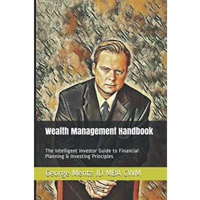 Abbildung von Wealth Management Handbook: The Intelligent Investor Guide to Financial Planning &amp; Investing Principles (Wealth Investor, Band 1)