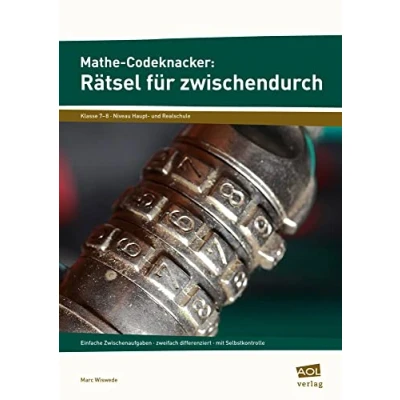 Abbildung von Mathe Codeknacker: Rätsel für zwischendurch 7/8: Einfache Zwischenaufgaben zweifach differenziert mit Selbstkontrolle (7. und 8. Klasse)