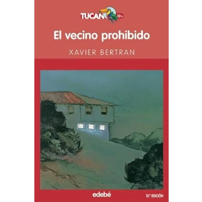 Abbildung von El vecino prohibido: Colección Tucán rojo