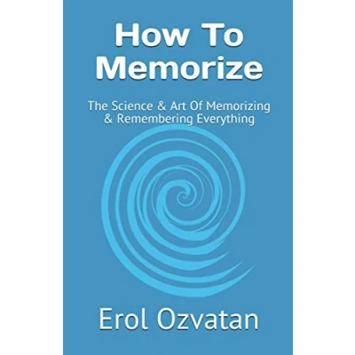 Abbildung von How To Memorize: The Science &amp; Art Of Memorizing Remembering Everything