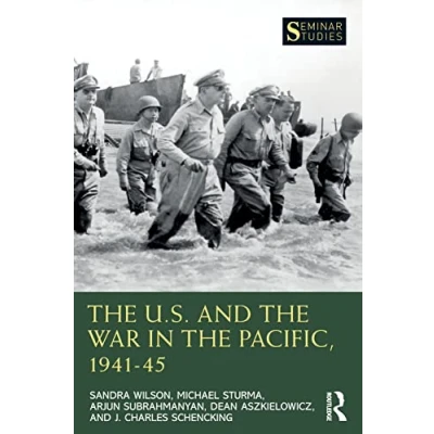 Abbildung von the U.S. and War in Pacific, 194145 (Seminar Studies)