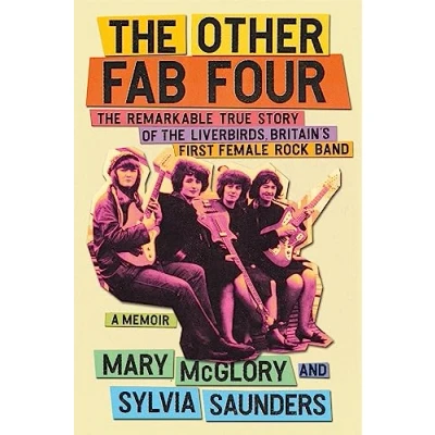Abbildung von the Other Fab Four: Remarkable True Story of Liverbirds, Britain’s First Female Rock Band