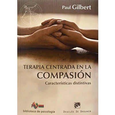 Abbildung von Terapia centrada en la compasión : Características distintivas (Biblioteca de Psicología, Band 198)