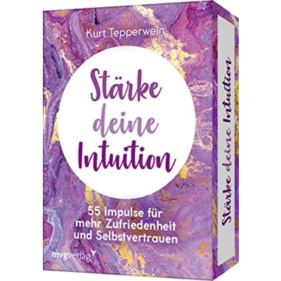Abbildung von Stärke deine Intuition: 55 Impulse für mehr Zufriedenheit und Selbstvertrauen