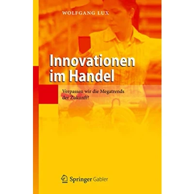 Abbildung von Innovationen im Handel: Verpassen wir die Megatrends der Zukunft?