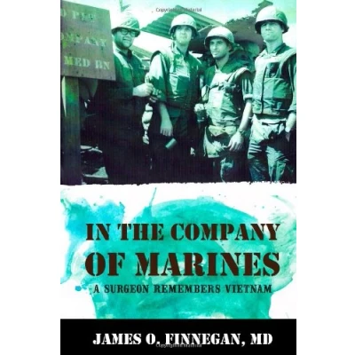 Abbildung von In the Company of Marines: A Surgeon Remembers Vietnam