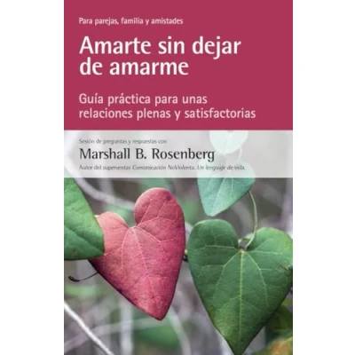 Abbildung von Amarte sin dejar de amarme: Guía práctica para unas relaciones plenas y satisfactorias