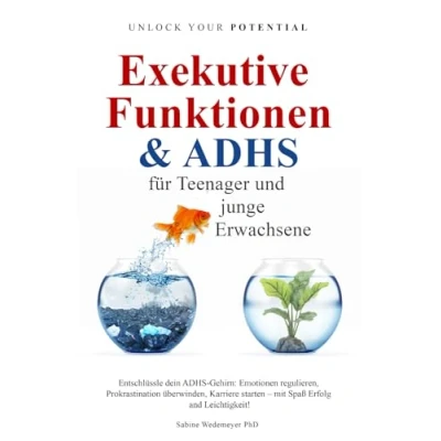 Abbildung von Exekutive Funktionen and ADHS: für Teenager und junge Erwachsene