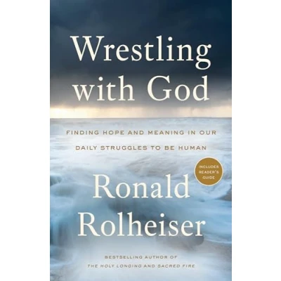 Abbildung von Wrestling with God: Finding Hope and Meaning in Our Daily Struggles to Be Human