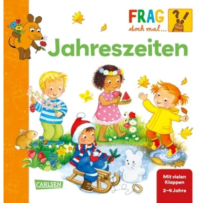 Abbildung von Frag doch mal ... die Maus: Jahreszeiten: Erstes Sachwissen Frühling, Sommer, Herbst und Winter Pappbilderbuch mit Klappen ab 2 Jahren