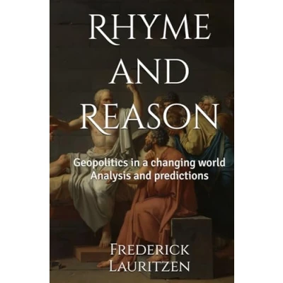 Abbildung von Rhyme and Reason: Geopolitics in a changing world Analysis predictions