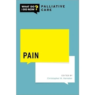 Abbildung von Pain (What Do I Now?: Palliative Care)