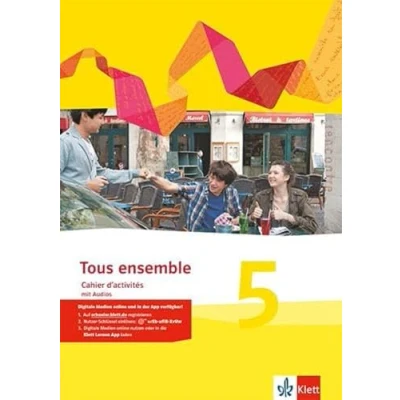 Abbildung von Tous ensemble 5: Cahier d&#039;activités mit Audios 5. Lernjahr (Tous ensemble. Ausgabe ab 2013)