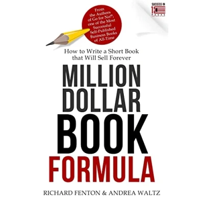 Abbildung von Million Dollar Book Formula: How to Write a Short That Will Sell Forever