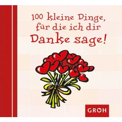 Abbildung von 100 kleine Dinge, für die ich dir danke sage