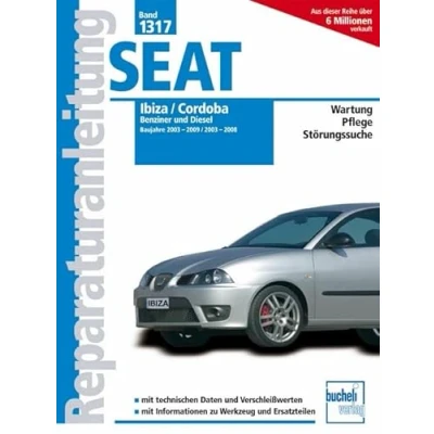 Abbildung von Seat Ibiza 2003 2009 Cordoba 2008: Benziner und Diesel (Reparaturanleitungen)