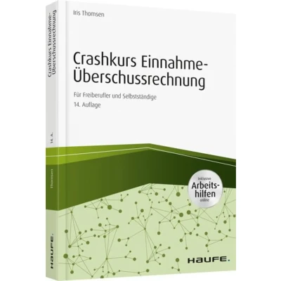 Abbildung von Crashkurs Einnahme Überschussrechnung inkl. Arbeitshilfen online: Für Freiberufler und Selbstständige (Haufe Fachbuch)