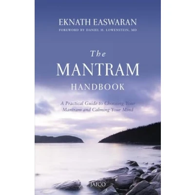 Abbildung von The Mantram Handbook: A Practicle Guide to Choosing Your and Calming Mind