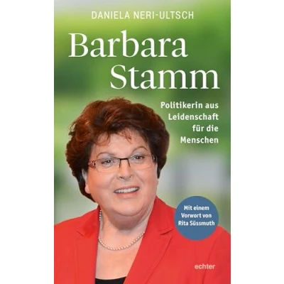 Abbildung von Barbara Stamm: Politikerin aus Leidenschaft für die Menschen