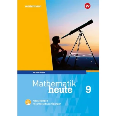 Abbildung von Mathematik heute 9. Arbeitsheft mit interaktiven Übungen. Sachsen Anhalt: Ausgabe 2018