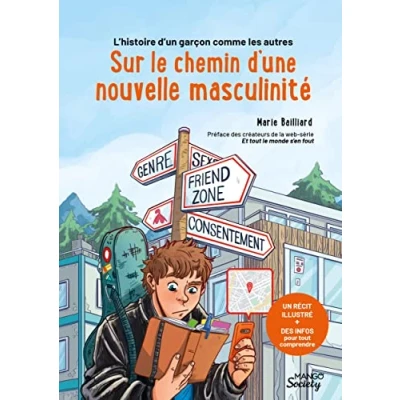 Abbildung von L histoire d Un garçon comme les autres : sur le chemin une nouvelle masculinité: récit illustré + des infos pour tout comprendre